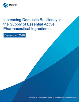 ISPE Report: Increasing Domestic Resiliency Supply Ess APIs